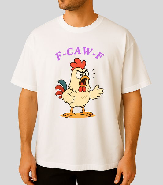 Memes | Humor : F-CAW-F | 100% Cotton | Unisex