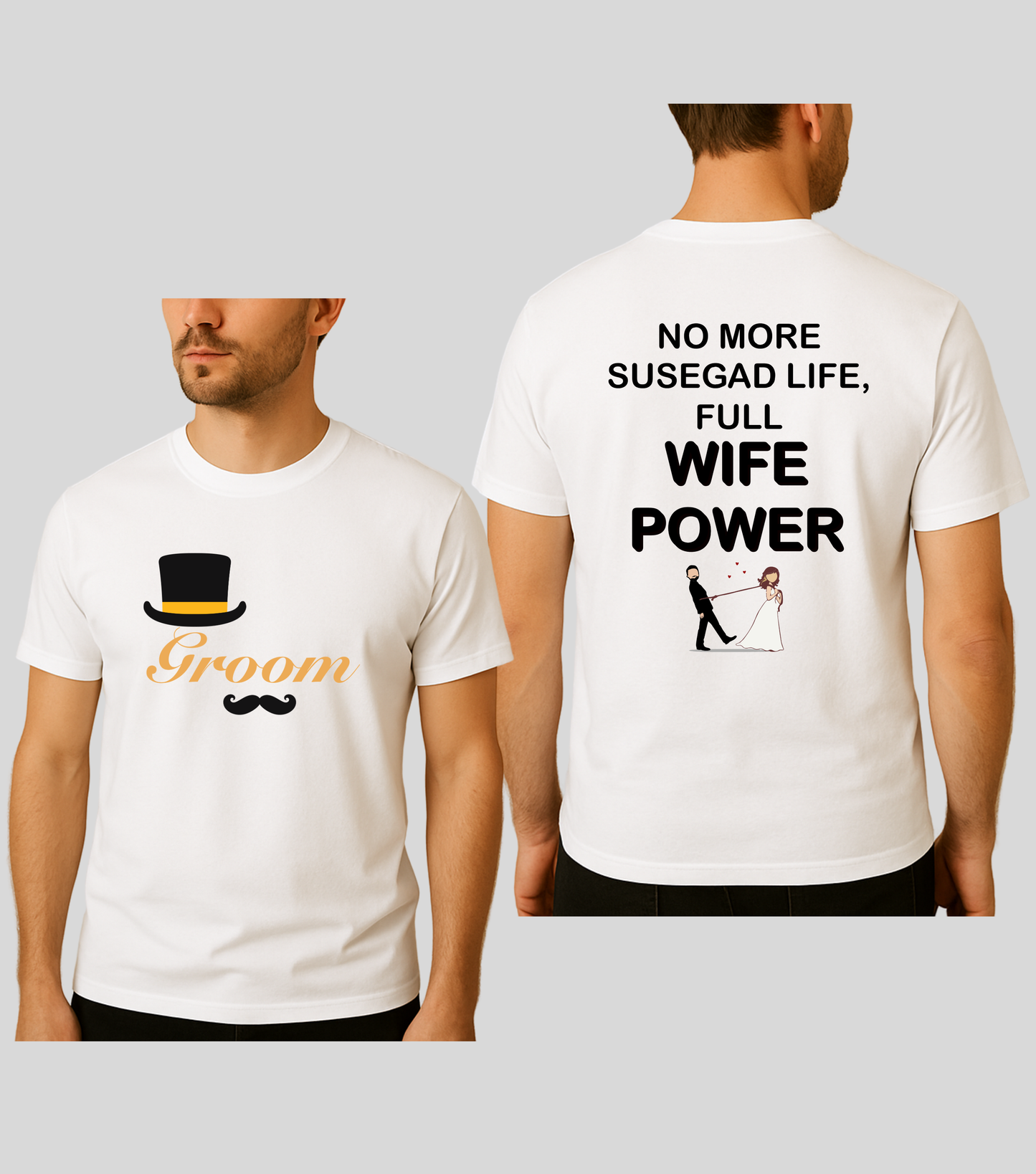 Wedding | Roce : The Groom's with Hat & Wife Power | 100% Cotton | Unisex